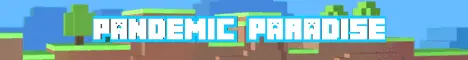 Banner image for server: Pandemic Paradise [Halloween Event!]