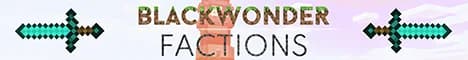 Banner image for server: Blackwonder | Factions