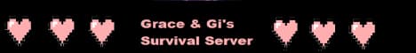 Banner image for server: Grace & Gi Gi's Survival Server