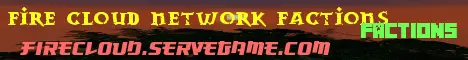 Banner image for server: Fire Cloud Network Factions