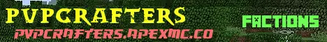 Banner image for server: PVPCRAFTERS FACTIONS! 1.14.4