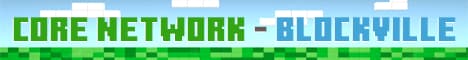 banner image for server: Core Network - Blockville