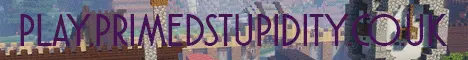 Banner image for server: Primed Stupidity Survival
